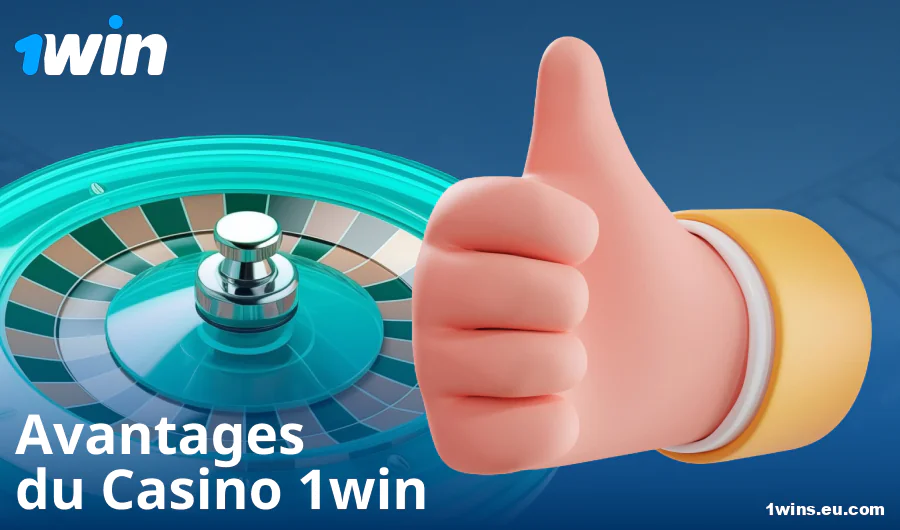 Avantages de jouer au casino 1Win FR