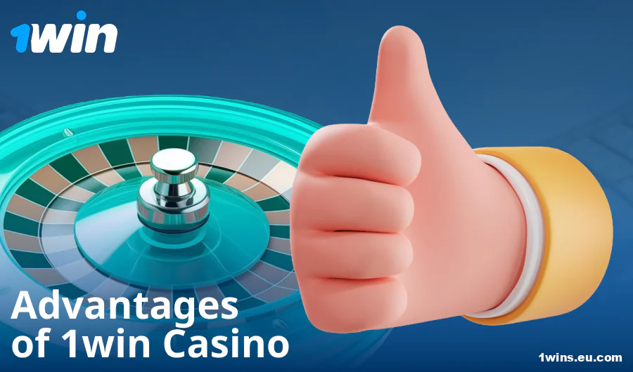 Advantages of playing at the 1Win casino