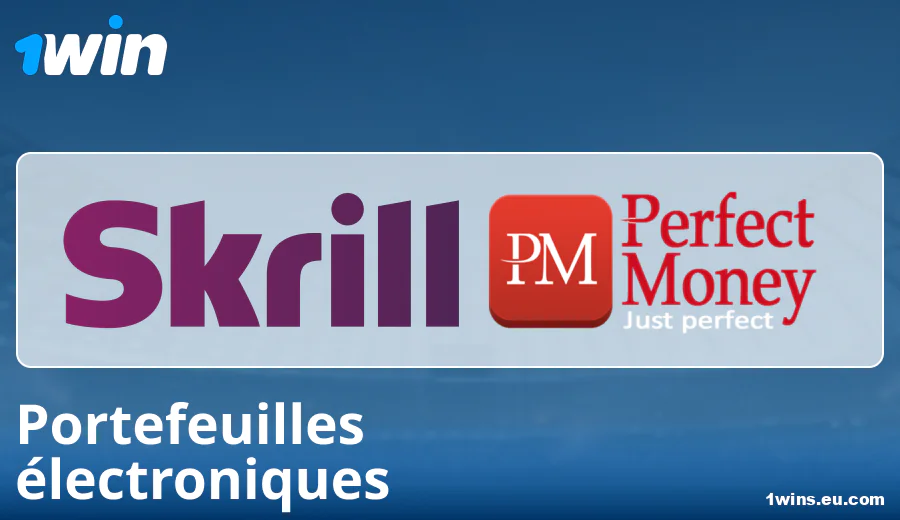 Caractéristiques des paiements par portefeuilles électroniques chez 1Win France