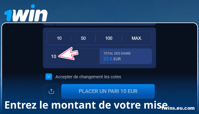 Entrez le montant du pari sur 1Win France