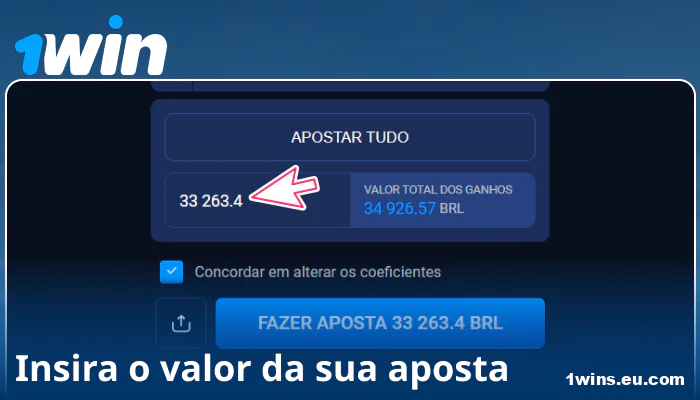 Insira o valor da aposta no 1Win Brasil