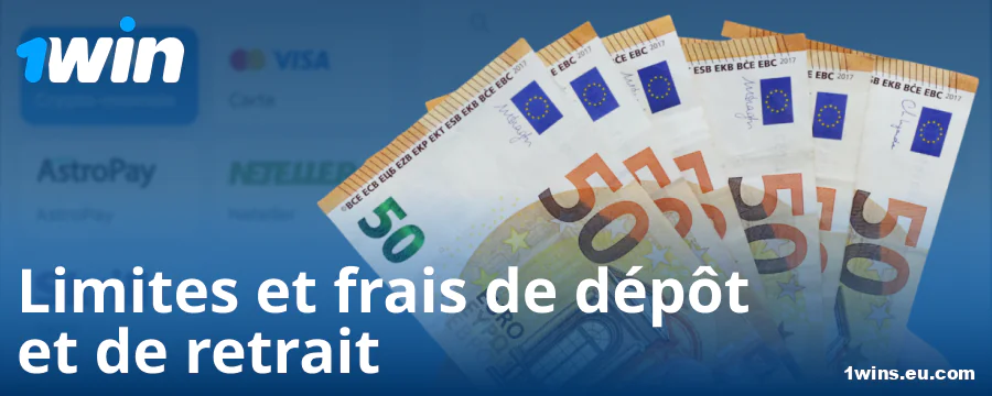 Dépôt minimum et maximum pour les joueurs français chez 1Win