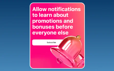 Notification bonus at 1Win