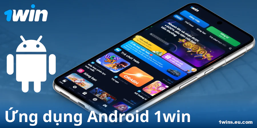 Tải ứng dụng 1Win VN cho Android