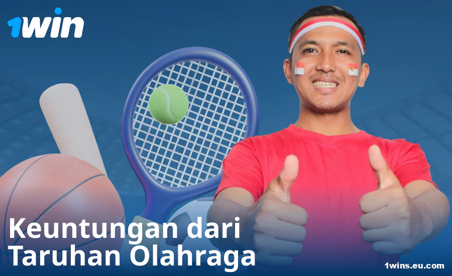 Keuntungan Bertaruh Olahraga untuk Bettor Indonesia di 1Win
