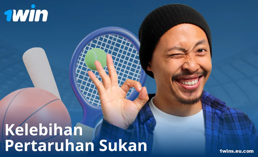 Kelebihan pertaruhan sukan untuk petaruh 1Win
