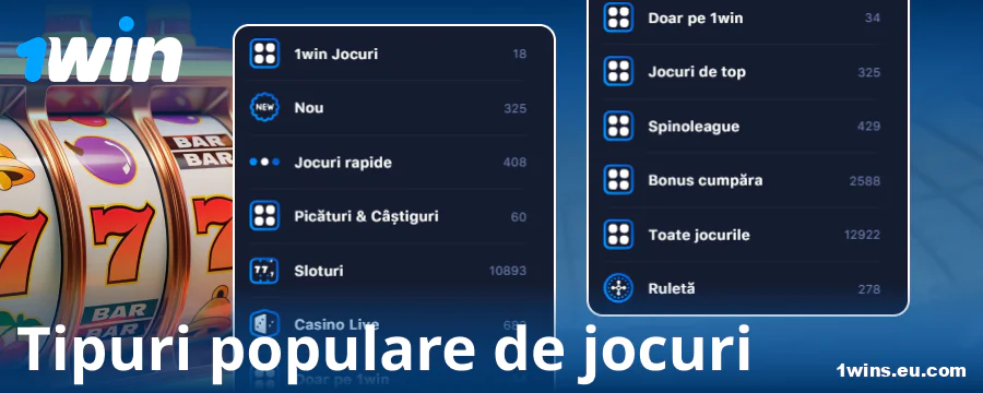 Tipuri de jocuri la cazinoul online 1Win România