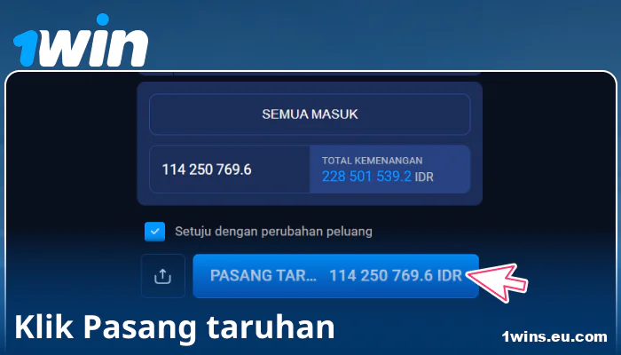 Konfirmasi Taruhan Anda di 1Win ID