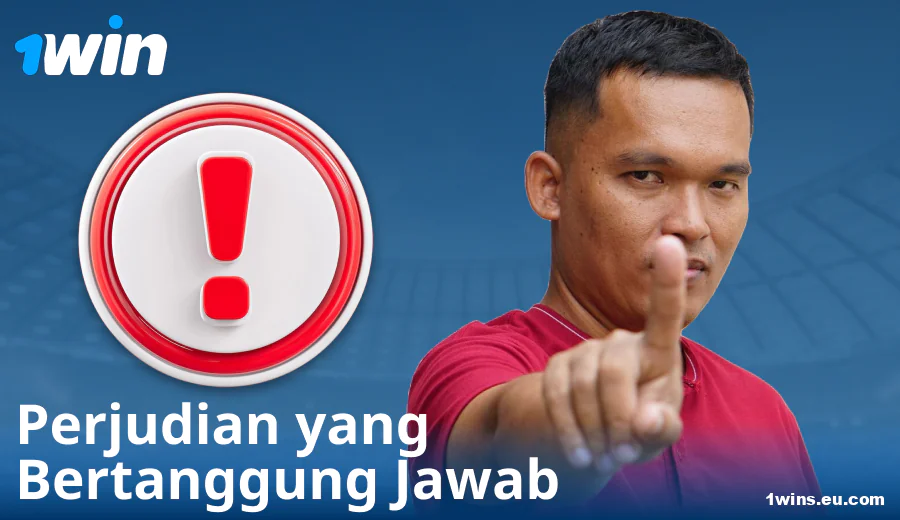 Bermain Secara Bertanggung Jawab di 1Win ID