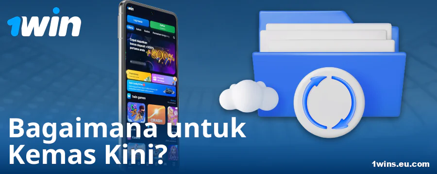 Versi baharu aplikasi 1Win
