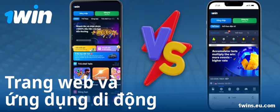 So sánh ứng dụng và trình duyệt 1Win VN