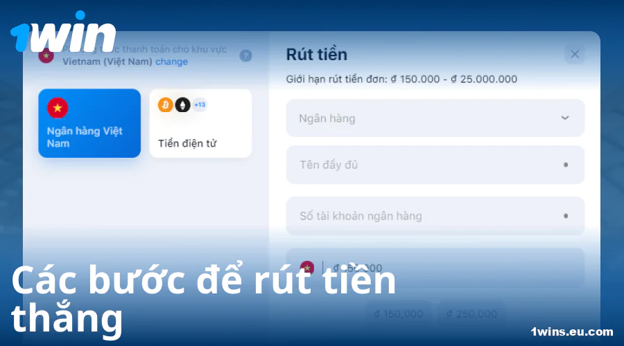 Hướng dẫn rút tiền tại 1Win Việt Nam