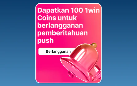 Bonus Notifikasi di 1Win untuk Orang Indonesia