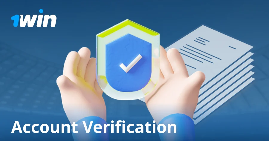 Account verification process in 1win