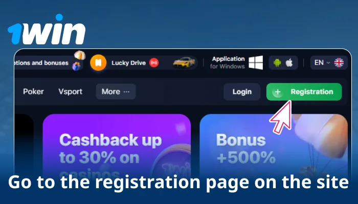 Enter the 1win site and press Registration at top right