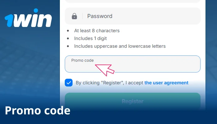 Add a promo code if available on 1win