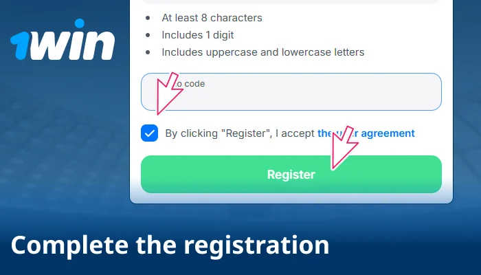 Accept the rules and finish 1win registration