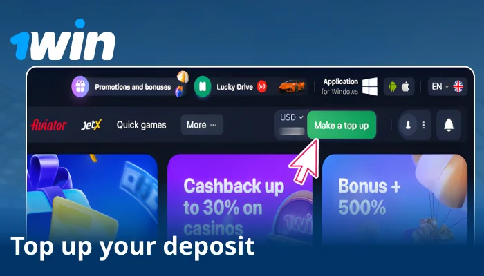 Go to Deposit and add funds to 1win balance